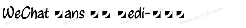 WeChat Sans SS Medi字体转换